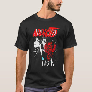 Camiseta Tatuaje Adicto A Tatuajes De Tinta