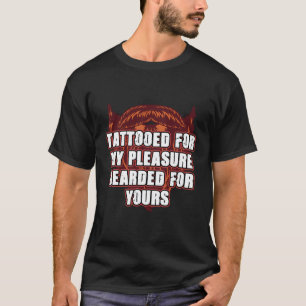 Camiseta Tatuaje Para Mi Placer Acondicionado Para Su Barba