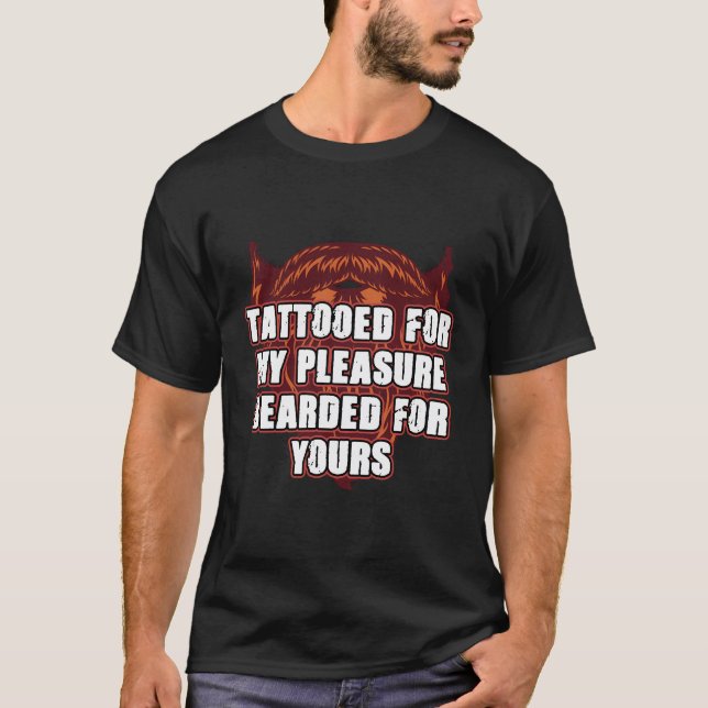Camiseta Tatuaje Para Mi Placer Acondicionado Para Su Barba (Anverso)