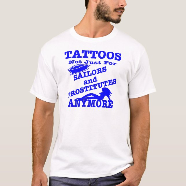 Camiseta Tatuajes no apenas para los marineros y las (Anverso)