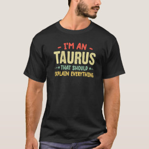 Camiseta Taurus cita Taurus Birthday Zodiac Humor