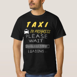 Camiseta Taxi en curso - Por favor espere