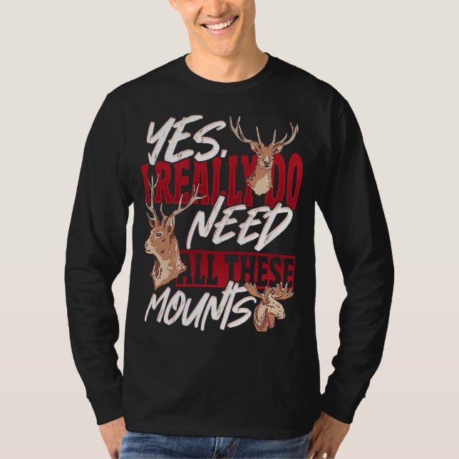 Camiseta Taxidermist Really Need All these Mounts (Anverso)