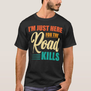 Camiseta Taxidermista Acá Por La Carretera Mata A Taxidermy