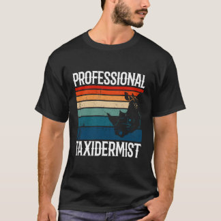 Camiseta Taxidermista profesional