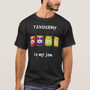 Camiseta Taxidermy es mi frasco favorito de la jerga de hob