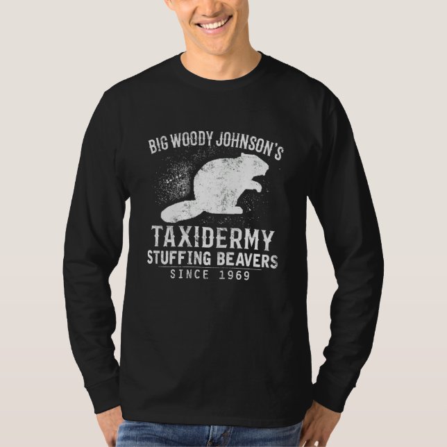 Camiseta Taxidermy Stuffing Beavers Hun de Big Woody Johnso (Anverso)