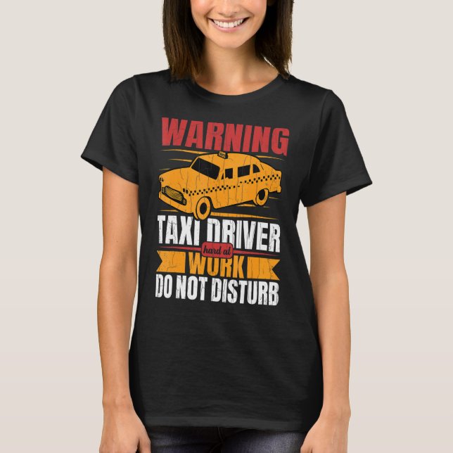 Camiseta Taxista Duro En El Trabajo Divertido Taxi Conducir (Anverso)