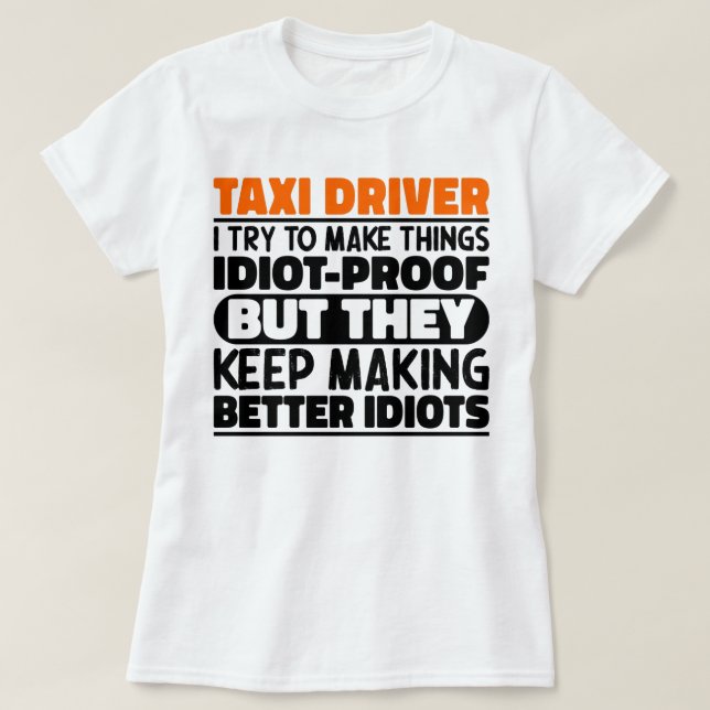 Camiseta Taxista Intento Hacer Las Cosas Divertidas En Guay (Diseño del anverso)