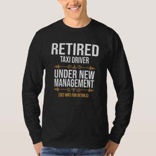 Camiseta Taxista Retirado Bajo Nueva Gestión