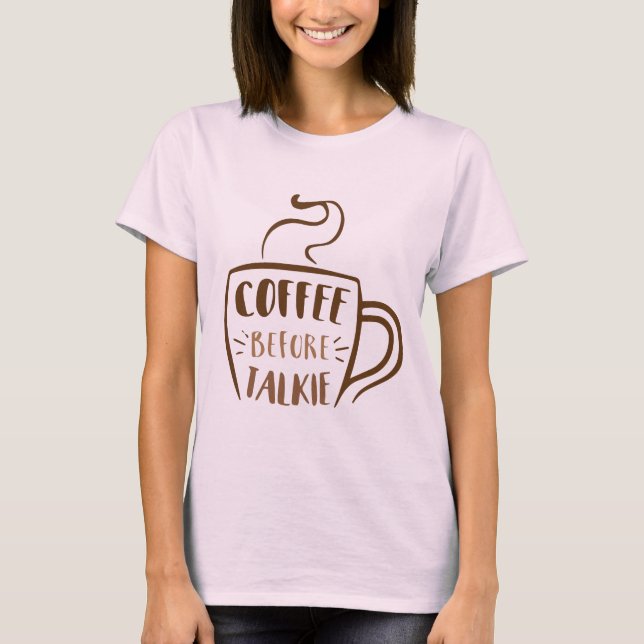 Camiseta Taza de Café Antes de Charla (Anverso)