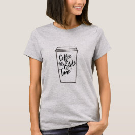 Camiseta Taza de café del tiempo del café y de la biblia