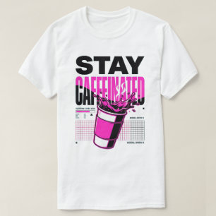 Camiseta Taza de café rosa neón con salpicadura Stay Caffei