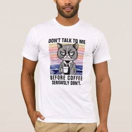 Camiseta Taza de gato divertida - No hables antes del café