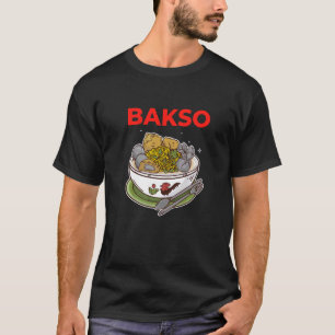 Camiseta Tazón de Bakso Carne de comida indonesia y fideos