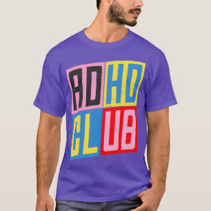 Camiseta TDAH Club Atención Déficit Hiperactividad Diciendo
