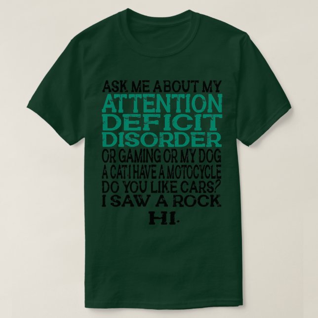 CAMISETA TDAH DIVERTIDO ME PREGUNTA ACERCA DE MI DISFICIENT (Diseño del anverso)