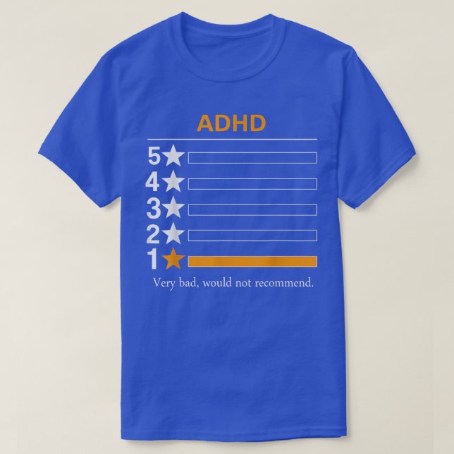 Camiseta TDAH Muy malo, no recomendaría (Diseño del anverso)