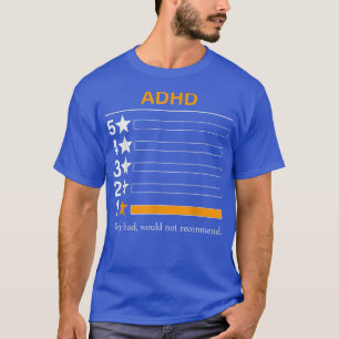 Camiseta TDAH Muy malo, no recomendaría