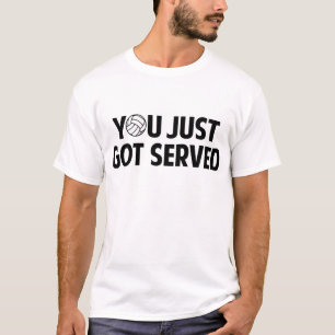 Camiseta Te acaban de servir