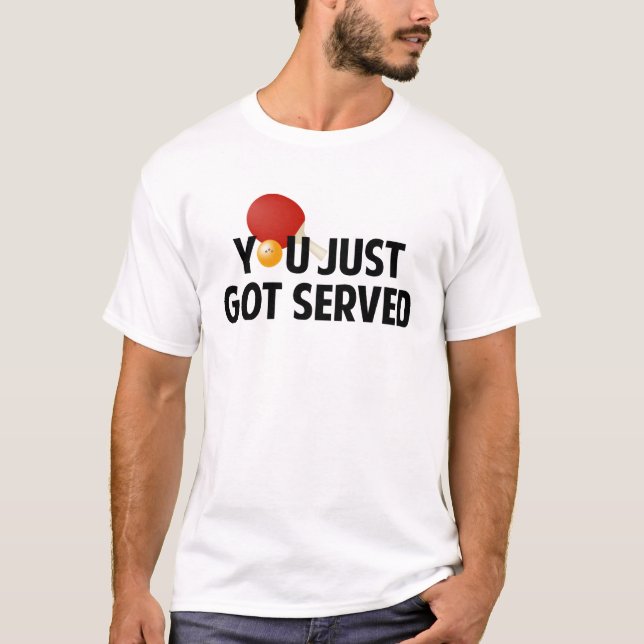 Camiseta Te acaban de servir (Anverso)