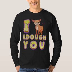 Camiseta Te Admito Donuts Chihuahua