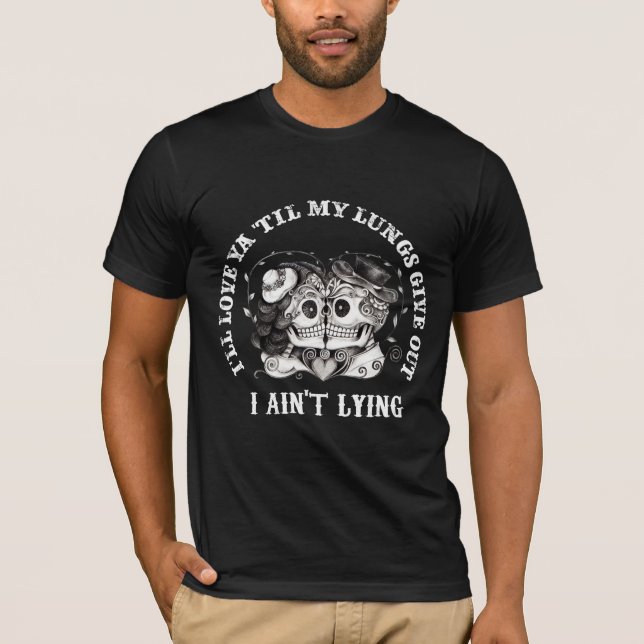Camiseta Te amaré hasta que mis pulmones te den que no hago (Anverso)
