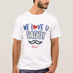 Camiseta ''Te Amaremos Papi '' Personalizado Papi