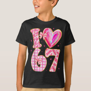 Camiseta Te Amo 67 Día de San Valentín 67 Meme 6 7 Valentín