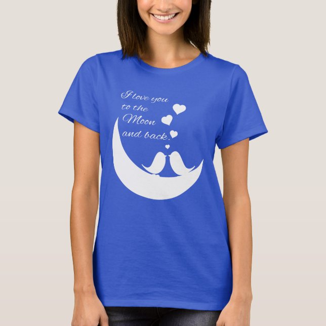 Camiseta Te amo a la luna y a la parte posterior (Anverso)