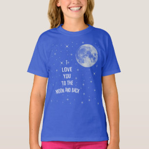 Camiseta Te amo a la luna y de vuelta