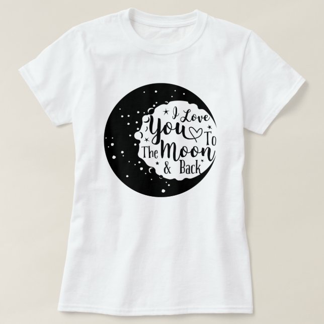 Camiseta Te amo a la luna y de vuelta (Diseño del anverso)