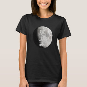 Camiseta Te amo a la luna y de vuelta celeste lunar complet