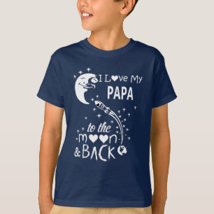 Camiseta Te amo a papá hasta la luna y de regreso