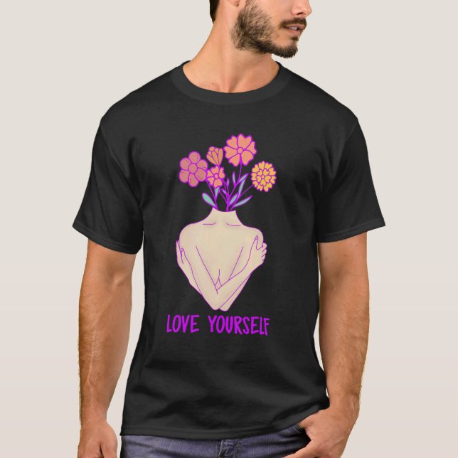Camiseta Te amo a ti mismo Inspirador Cita motivadora Sel (Anverso)