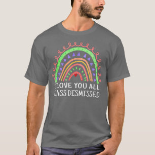 Camiseta Te Amo A Todos Los Maestros De Clase Despedidos El