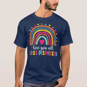 Camiseta Te Amo A Todos Los Maestros De Clase Despedidos El