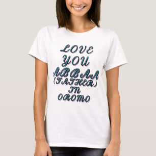 CAMISETA TE AMO ABBAA, PADRE EN OROMO 2