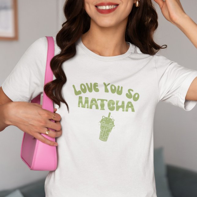 Camiseta Te Amo Así Que Matcha, Matcha (Subido por el creador)