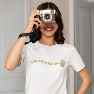 Camiseta Te Amo Así Que Matcha, Matcha