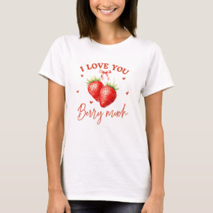 Camiseta Te Amo Berry Mucho - Funny Strawberry Valentine