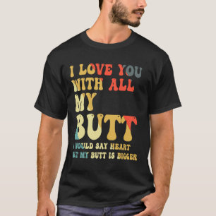 Camiseta Te Amo Con Todo Mi Toro