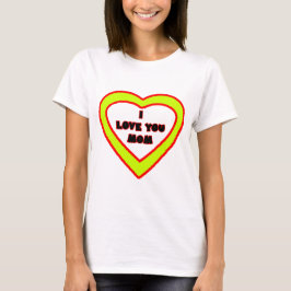 Camiseta Te amo corazón amarillo de la MAMÁ el regalo de