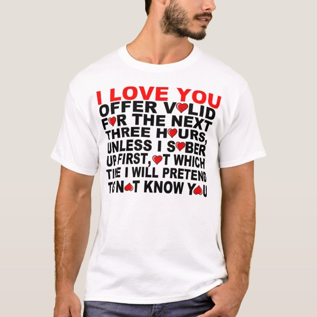 CAMISETA TE AMO, DURANTE LAS PRÓXIMAS TRES HORAS (Anverso)