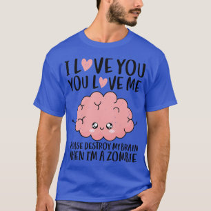Camiseta Te Amo El Cerebro Cuando La Pareja Día de San Vale