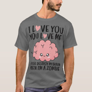 Camiseta Te Amo El Cerebro Cuando La Pareja Día de San Vale
