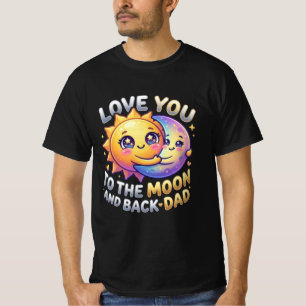 Camiseta Te Amo Hasta la Luna y de Regreso Papá Regalo