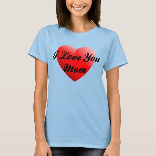 Camiseta Te Amo Mamá (Anverso)