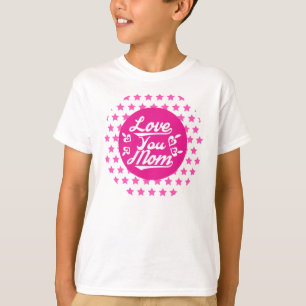 Camiseta Te amo mamá - Día de la Madre