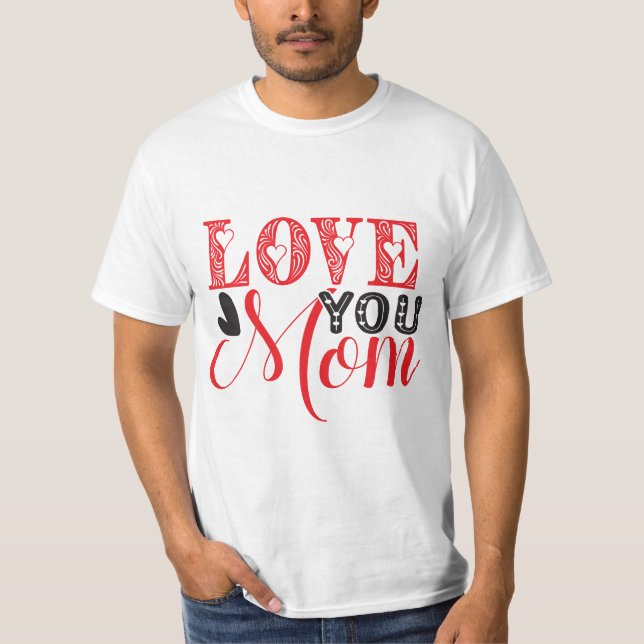 Camiseta Te Amo, Mamá, Diseño (Anverso)